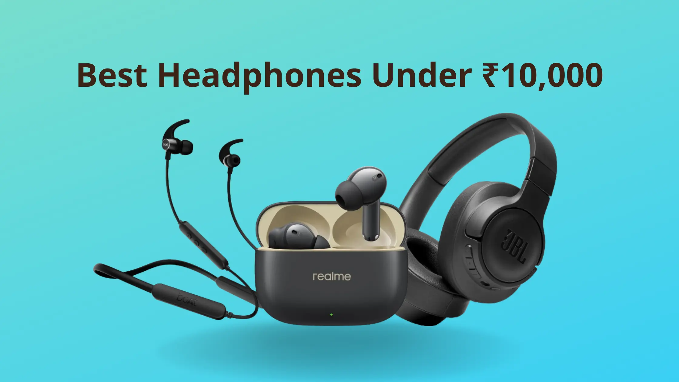 Best Headphones Under Rs. 10,000