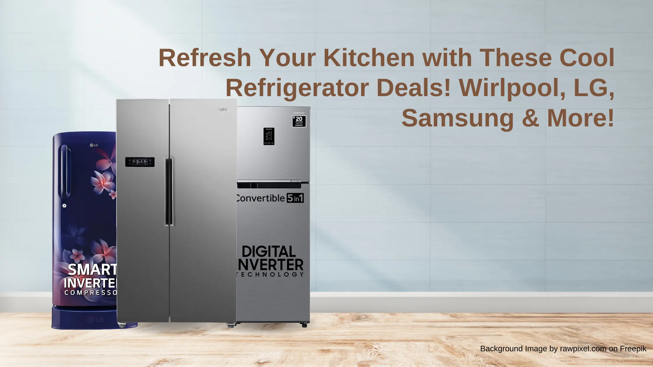 Refresh Your Kitchen with These Cool Refrigerator Deals! Wirlpool, LG, Samsung and More!